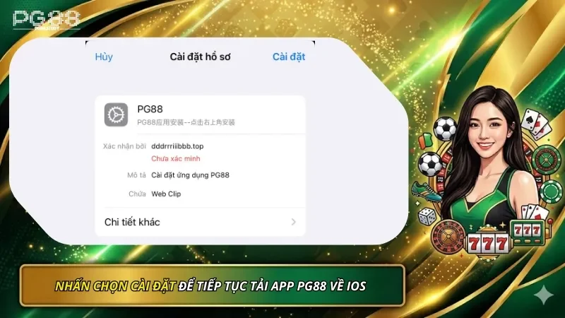 Nhấn chọn Cài đặt để tiếp tục tải app PG88 về iOS