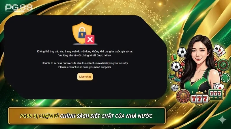 PG88 bị chặn vì chính sách siết chặt của nhà nước