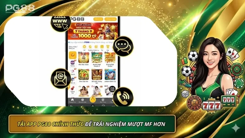 Tải và sử dụng App PG88 chính thức để trải nghiệm giải trí trực tuyến diễn ra mượt mà hơn